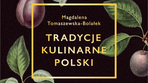 "Tradycje kulinarne Polski"
