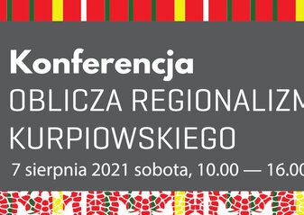 baner - Konferencja - oblicza reginalizmu kurpiowskiego